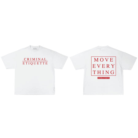 Criminal Etiquette 'Move Everything' T-Shirt (White)